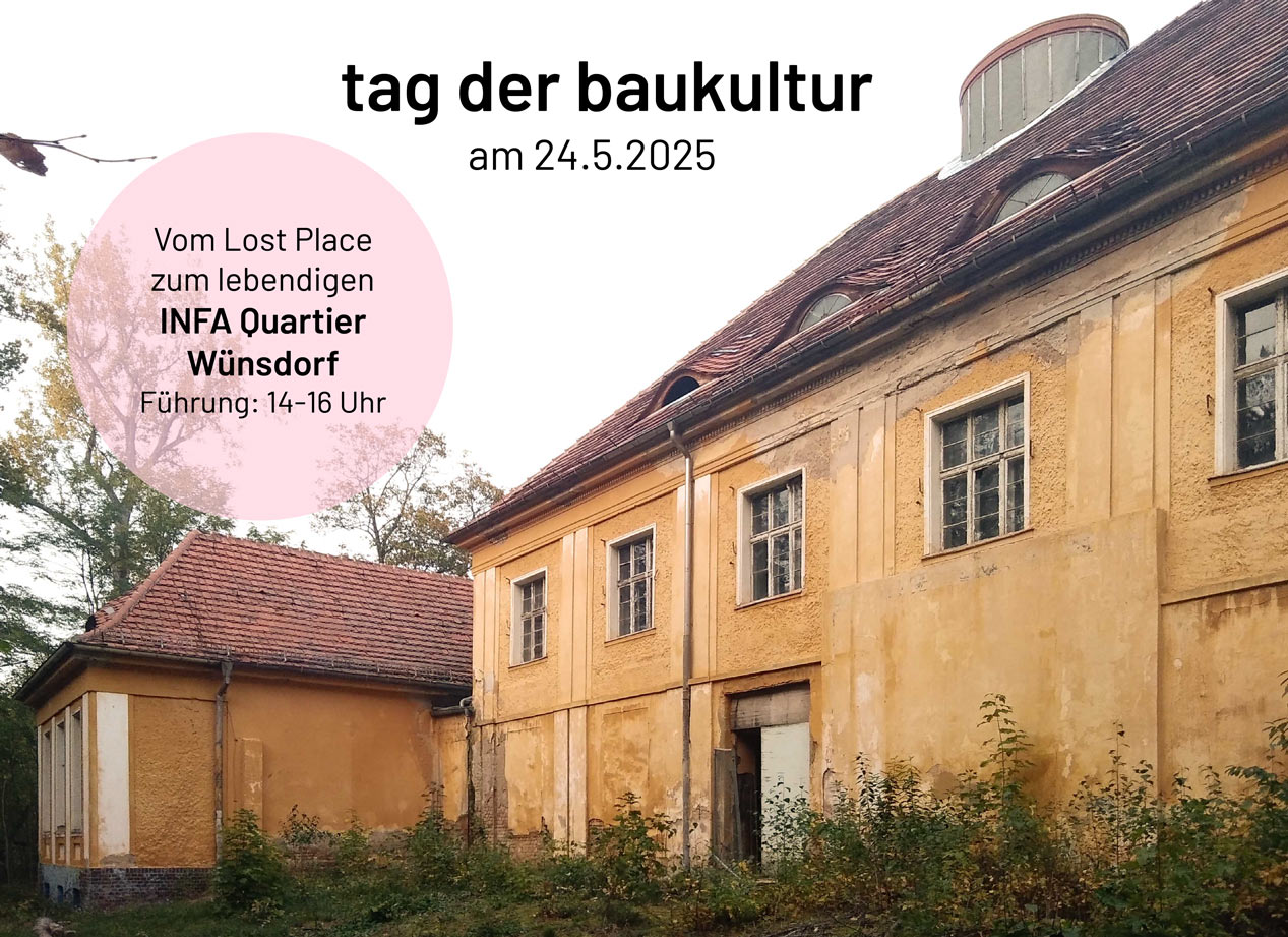 INFA_Tag_der_Baukultur_2025 Einladung zur Führung am Tag der Baukultur 2025. Das Bild zeigt ein ockerfarbenes historisches Gebäude der ehemaligen Infanterieschule in Wünsdorf. Mit dem Text: Vom Lost Place zum lebendigen INFA Quartier Wünsdorf. Führung 14-16 Uhr